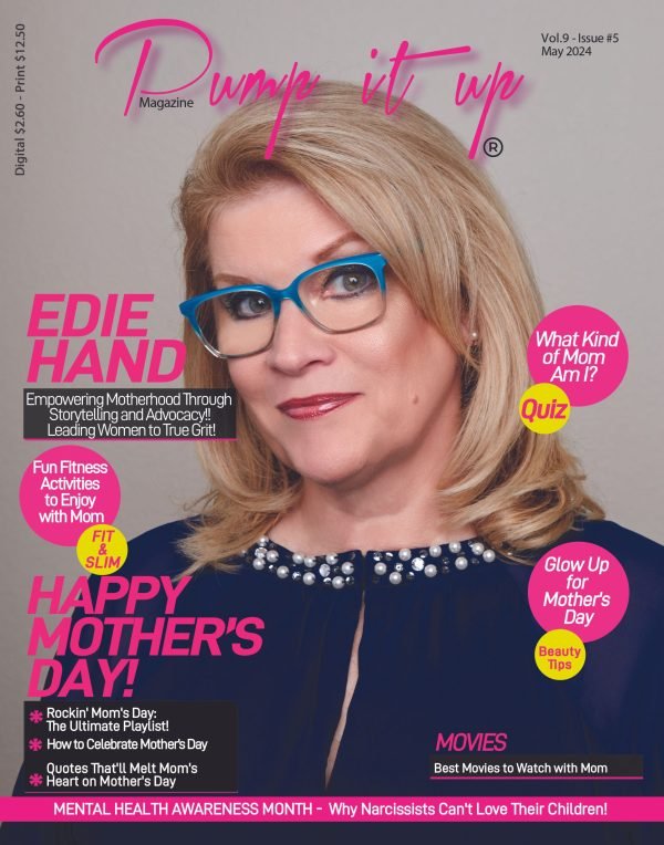 Pump it up Magazine - Special Mother's Day With Women of True Grit - Edie Hand